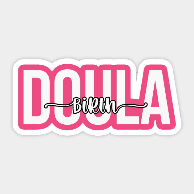 Birth Doula Sticker by RefinedApparelLTD